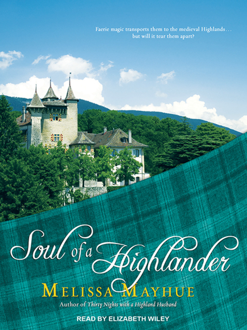 Title details for Soul of a Highlander by Melissa Mayhue - Available